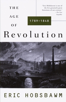 Paperback The Age of Revolution: 1749-1848 Book