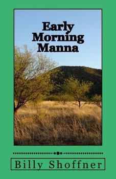 Paperback Early Morning Manna: A Daily Devotional Book