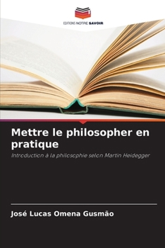 Paperback Mettre le philosopher en pratique [French] Book