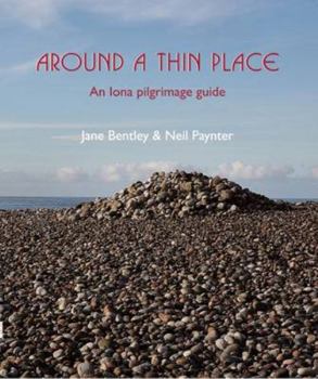 Hardcover Around a Thin Place: An Iona Pilgrimage Guide Book