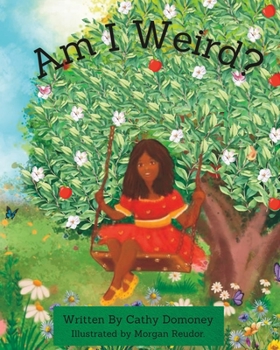 Paperback Am I Weird?: Positive Thinking For Kids. Book