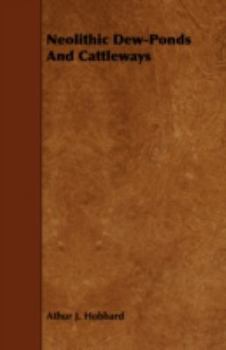 Paperback Neolithic Dew-Ponds and Cattleways Book