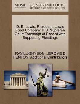 D. B. Lewis, President, Lewis Food Company U.S. Supreme Court Transcript of Record with Supporting Pleadings
