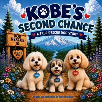Paperback Kobe's Second Chance: A True Rescue Dog Story Book