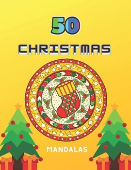 Paperback 50 Christmas Mandalas: Adult Coloring Book with Fun, Easy, and Relaxing Coloring Pages for Christmas Lovers Book