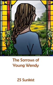 Paperback The Sorrows of Young Wendy Book