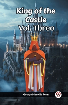 Paperback King of the Castle Vol. Three Book