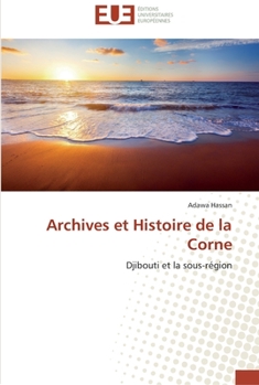 Paperback Archives et histoire de la corne [French] Book