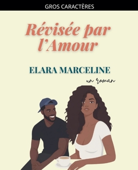 Paperback Révisée par l'Amour [French] [Large Print] Book