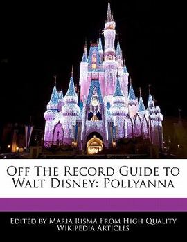 Paperback Off the Record Guide to Walt Disney: Pollyanna Book