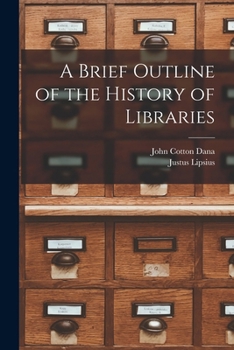 Paperback A Brief Outline of the History of Libraries Book