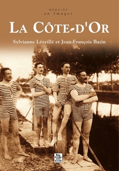 Paperback Côte-d'Or (La) [French] Book