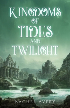 Paperback Kingdoms of Tides and Twilight Book