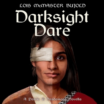 Darksight Dare: A Penric & Desdemona Novella