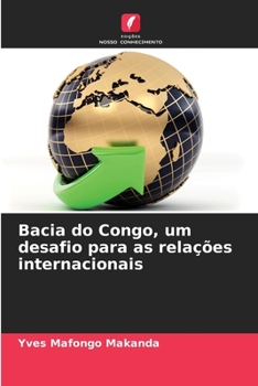 Paperback Bacia do Congo, um desafio para as relações internacionais [Portuguese] Book