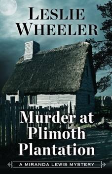 Murder at Plimoth Plantation (Larcom Mystery Series) - Book #1 of the Miranda Lewis Mysteries