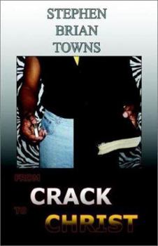 Paperback From Crack to Christ Book
