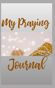 My Praying Journal