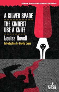 A Silver Spade/The Kindest Use a Knife
