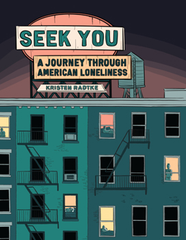 Hardcover Seek You: A Journey Through American Loneliness Book