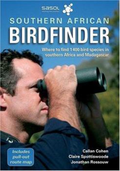 Paperback Southern African Birdfinder: Where to Find 1,400 Bird Species in Southern Africa and Madagascar Book