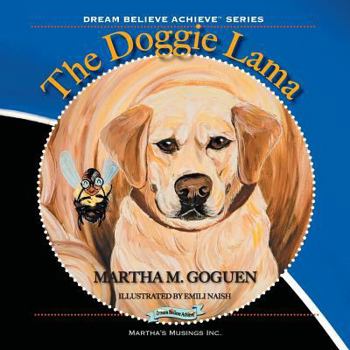Paperback The Doggie Lama: Dream, Believe, Achieve Book