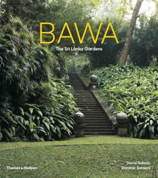 Paperback Bawa: The Sri Lanka Gardens Book