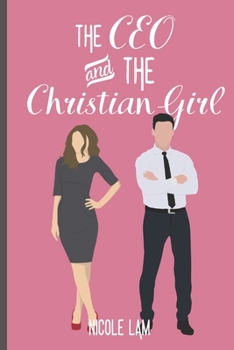 Paperback The CEO & The Christian Girl: A Christian Arranged Marriage Romance Book