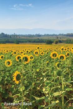 Paperback Password Book: Include Alphabetical Index with Wonderful View Sunflowers Field Book