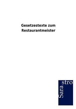 Paperback Gesetzestexte zum Restaurantmeister [German] Book