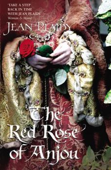 Red Rose of Anjou - Book #13 of the Plantagenet Saga