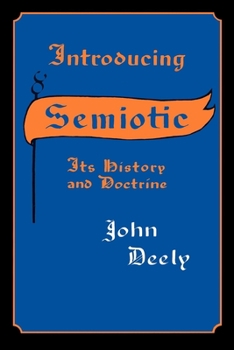 Paperback Introducing Semiotics: Its History and Doctrine Book