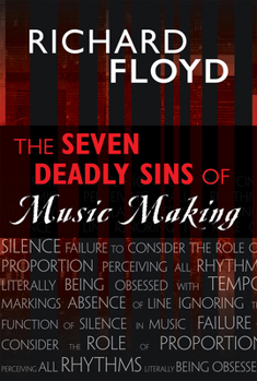 Hardcover The Seven Deadly Sins of Music Making Book