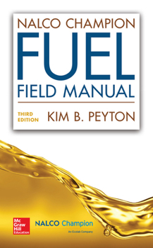 Hardcover NALCO Champion Fuel Field Manual, Third Edition Book