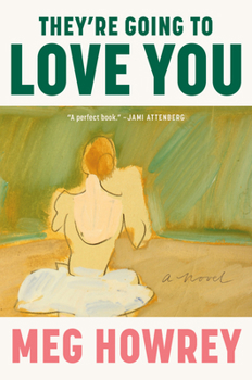 Hardcover They're Going to Love You Book