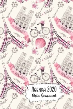 Paperback Agenda 2020 Vista Semanal: 12 Meses Programacion Semanal Calendario en Espanol Diseno Paris in Rosa Book