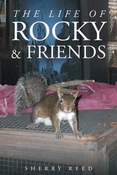Paperback The Life of Rocky & Friends Book