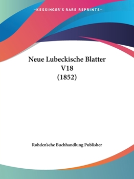 Paperback Neue Lubeckische Blatter V18 (1852) [German] Book