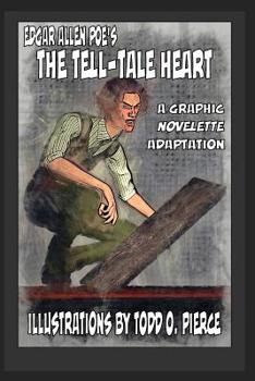 Paperback Edgar Allen Poe's The Tell-Tale Heart: A Graphic Novellete Adaptation Book