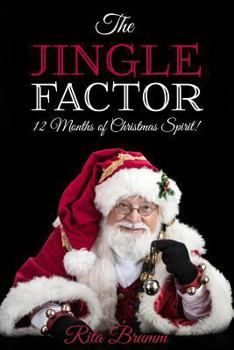 The Jingle Factor: 12 Months of Christmas Spirit