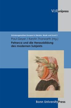 Hardcover Petrarca Und Die Herausbildung Des Modernen Subjekts [German] Book