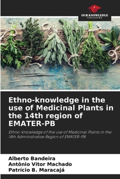 Paperback Ethno-knowledge in the use of Medicinal Plants in the 14th region of EMATER-PB Book