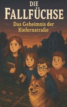 Paperback Die Fallfüchse: Das Geheimnis der Kiefernstraße [German] Book