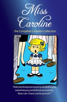 Paperback Miss Caroline: the Complete Camelot Collection Book