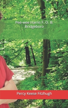 Paperback Pee-wee Harris F. O. B. Bridgeboro Book