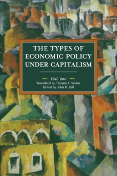 Paperback The Types of Economic Policies Under Capitalism Book