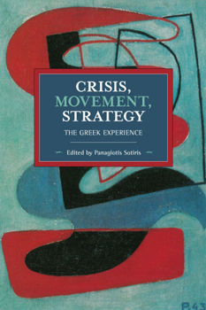 Paperback Crisis, Movement, Strategy: The Greek Experience Book