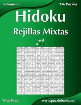 Paperback Hidoku Rejillas Mixtas - Fácil - Volumen 2 - 156 Puzzles [Spanish] Book