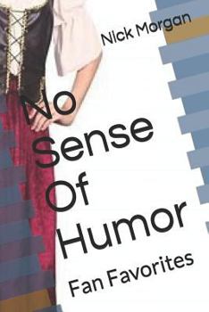 No Sense of Humor : Fan Favorites
