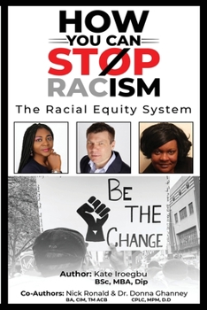 Paperback How You Can Stop Racism: The Racial Equity System Book